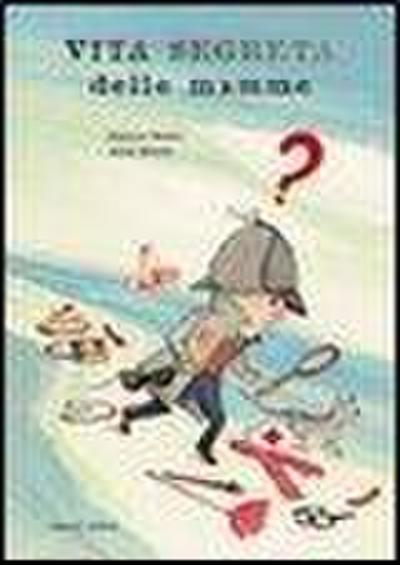 Vita segreta delle mamme