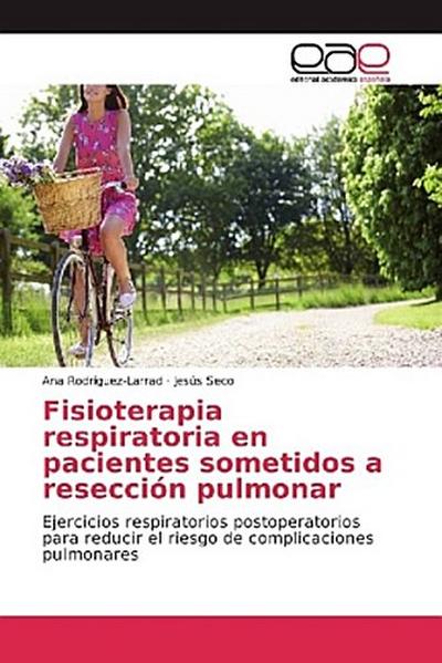 Fisioterapia respiratoria en pacientes sometidos a resección pulmonar