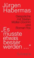 ’Es musste etwas besser werden ...’