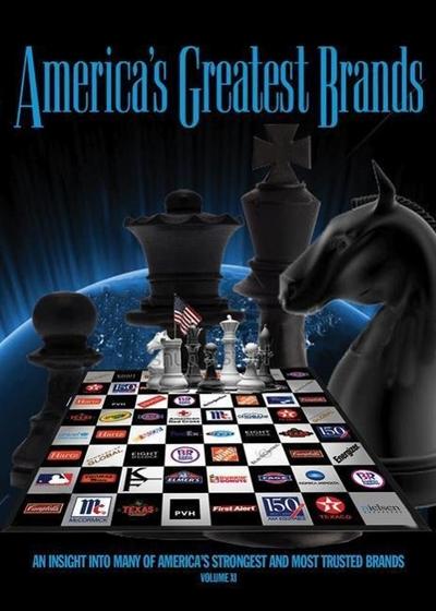 America’s Greatest Brands: An Insight Into Many of America’s Strongest and Most Trusted Brands, Volume XI