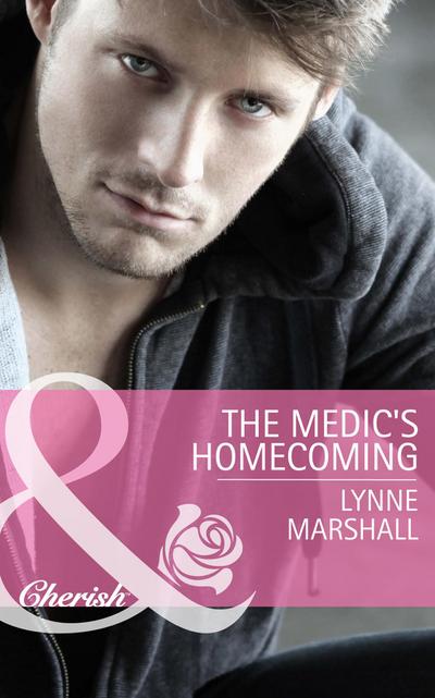 The Medic’s Homecoming (Mills & Boon Cherish)