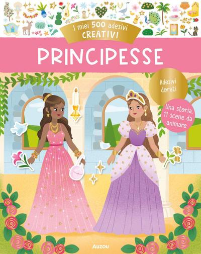 Principesse. I miei 500 adesivi creativi