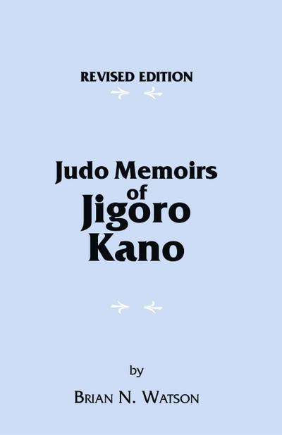 Judo Memoirs of Jigoro Kano