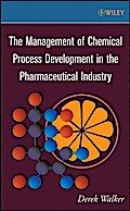 The Management of Chemical Process Development in the Pharmaceutical Industry