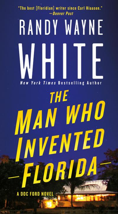 The Man Who Invented Florida