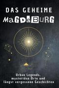 Das geheime Magdeburg