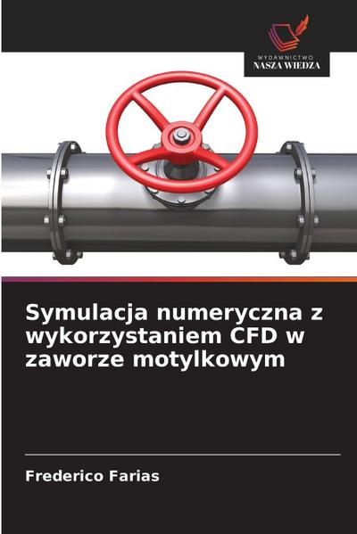 Symulacja numeryczna z wykorzystaniem CFD w zaworze motylkowym