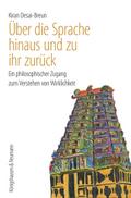 Über die Sprache hinaus und zu ihr zurück