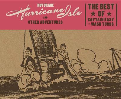 Hurricane Isle and Other Adventures: The Best of Captain Easy