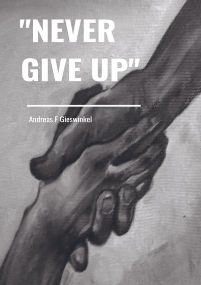 "Never Give Up"