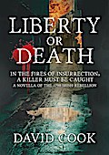 Liberty or Death (The Soldier Chronicles, #1)