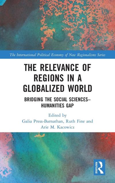 The Relevance of Regions in a Globalized World