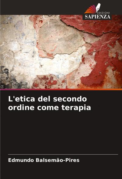 L’etica del secondo ordine come terapia