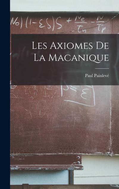 Les Axiomes De La Macanique