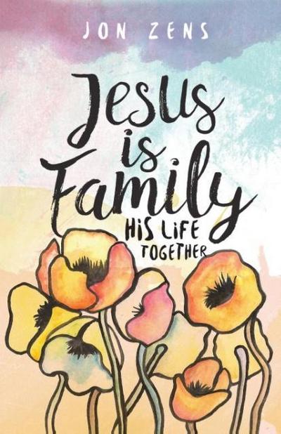 Jesus Is Family