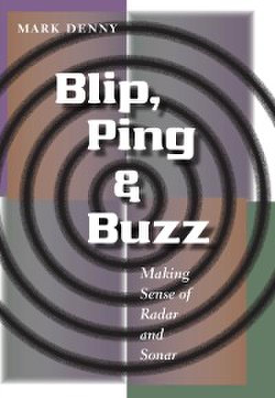 Blip, Ping, and Buzz