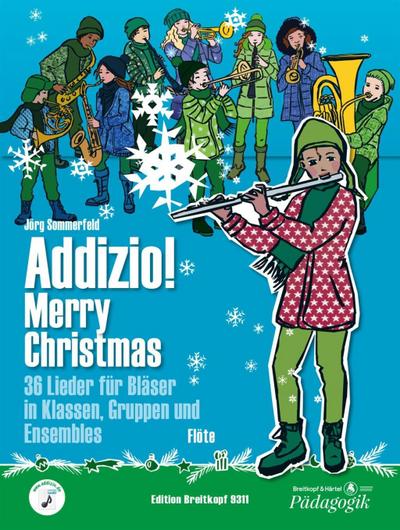 Addizio! Merry Christmas "36 Weihnachtslieder für Bläser in Klassen, Gruppen, Ensembles", Flöte