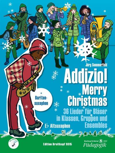 Addizio! Merry Christmas "36 Weihnachtslieder für Bläser in Klassen, Gruppen, Ensembles", Altsaxophon in Es (+ Baritonsaxophon in Es)