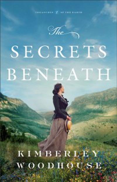 Secrets Beneath (Treasures of the Earth Book #1)