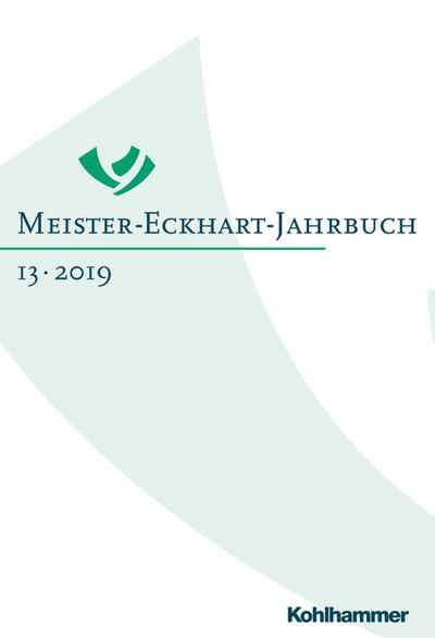 Meister-Eckhart-Jahrbuch: Band 13 (2019)