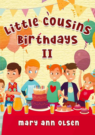 Little Cousins Birthdays II