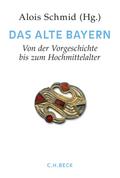 Handbuch der bayerischen Geschichte  Bd. I: Das Alte Bayern