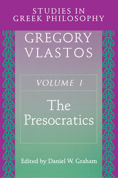 Studies in Greek Philosophy, Volume I