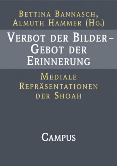 Verbot der Bilder - Gebot der Erinnerung