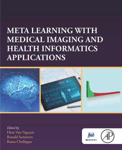 Meta Learning With Medical Imaging and Health Informatics Applications