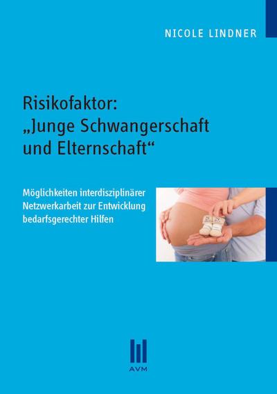 Risikofaktor: "Junge Schwangerschaft und Elternschaft"