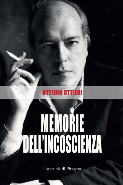 Ottieri, O: Memorie dell’incoscienza
