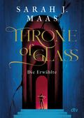 Throne of Glass – Die Erwählte von Sarah J. Maas | Ebook