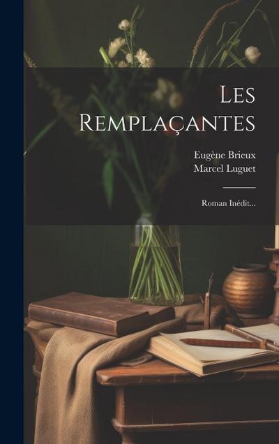 Les Remplaçantes: Roman Inédit...