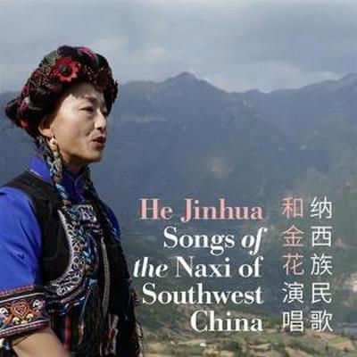 He Jinhua: Songs of the Naxi of Southwest China