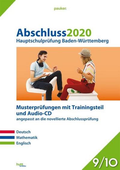 Abschluss 2020 - Hauptschulprüfung Baden-Württemberg: Musterprüfungen im Stil der novellierten Abschlussprüfung mit Trainingsteil für die Fächer ... Audio-CD für Englisch, Klasse 9/10 (pauker.)