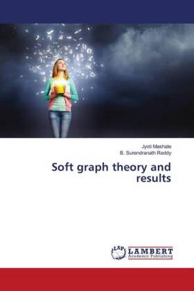 Soft graph theory and results
