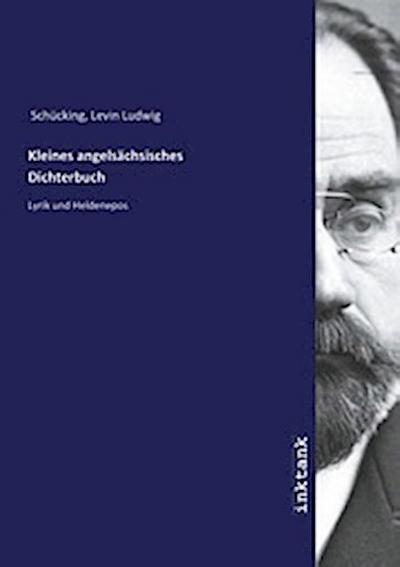 Kleines angelsächsisches Dichterbuch