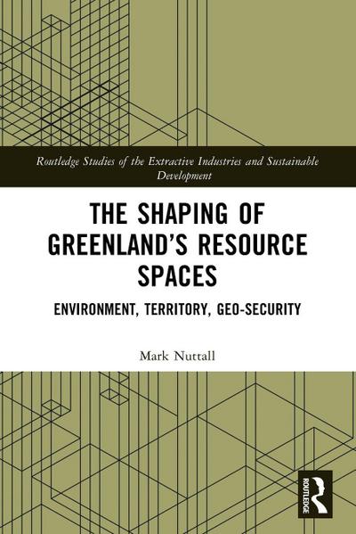 The Shaping of Greenland’s Resource Spaces