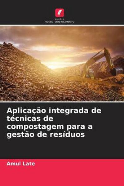 Aplicação integrada de técnicas de compostagem para a gestão de resíduos