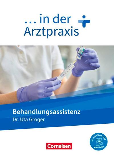 ... in der Arztpraxis. Behandlungsassistenz - Schülerbuch