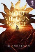 Mort et vie d’un soleil - Tome 2