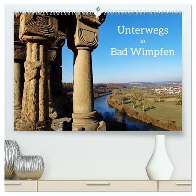 Unterwegs in Bad Wimpfen (hochwertiger Premium Wandkalender 2026 DIN A2 quer), Kunstdruck in Hochglanz