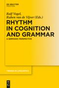 Rhythm in Cognition and Grammar