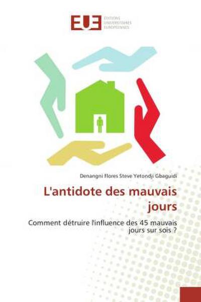 L’antidote des mauvais jours