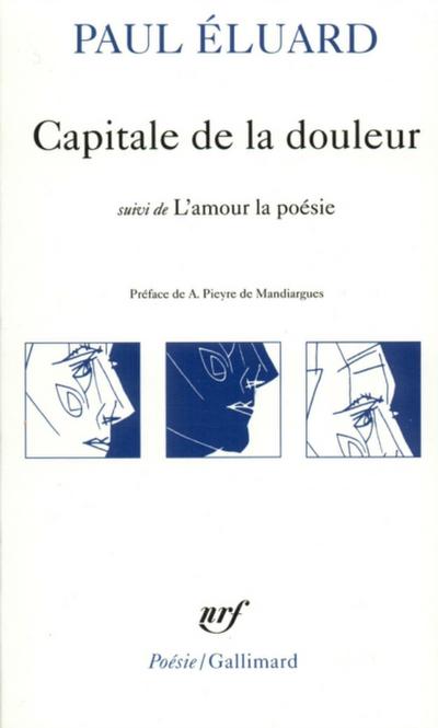 Capitale de la douleur / L’’amour la poésie