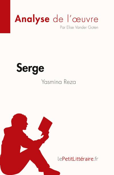 Serge de Yasmina Reza (Analyse de l’oeuvre)