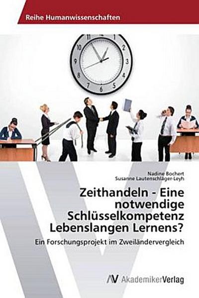 Zeithandeln - Eine notwendige Schlüsselkompetenz Lebenslangen Lernens?