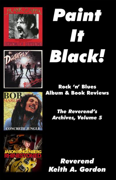Paint It Black! The Reverend’s Archives, Volume 5