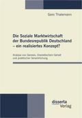 Die Soziale Marktwirtschaft der Bundesrepublik Deu