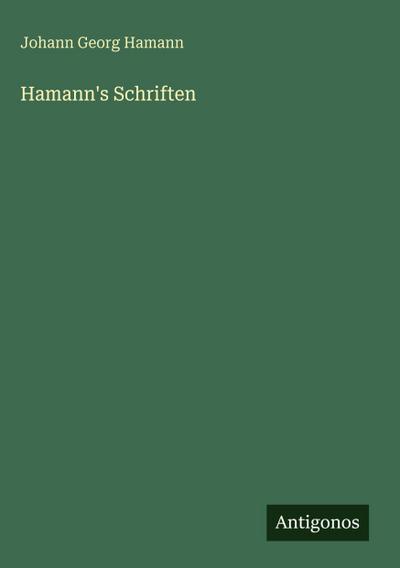 Hamann’s Schriften